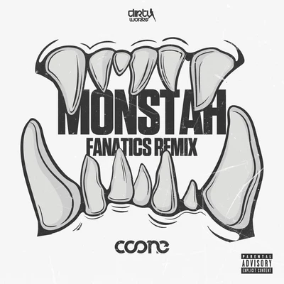 FANATICS/Coone Monstah (Fanatics Remix)