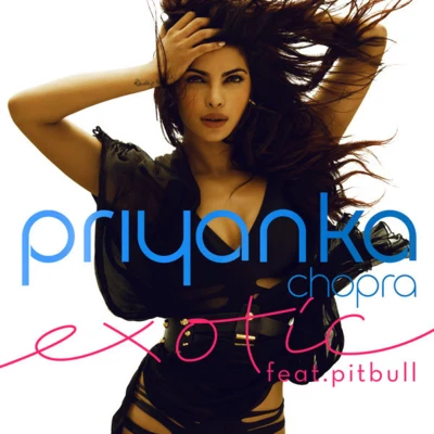 Priyanka Chopra Exotic - Single