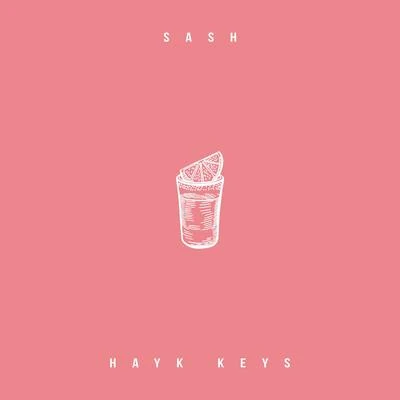 Sash All I Want (feat. Hayk Keys)