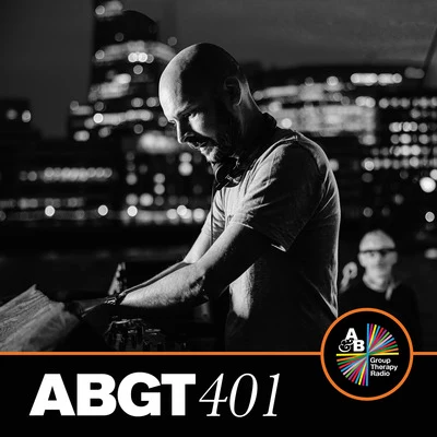 Anjunabeats/Above & Beyond Group Therapy Group Therapy 401