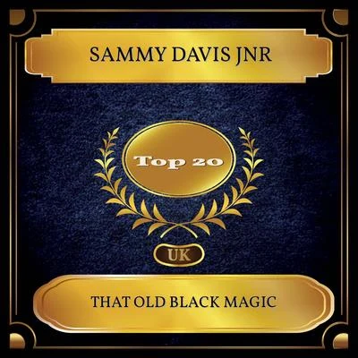 Sammy Davis Jnr That Old Black Magic (UK Chart Top 20 - No. 16)