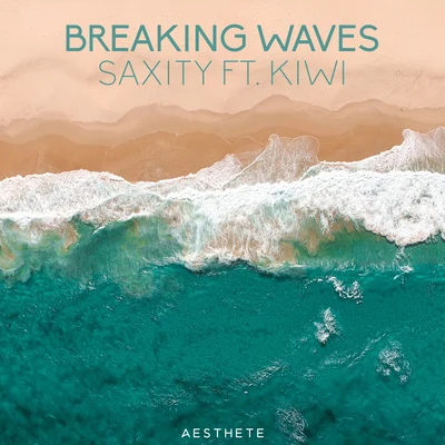 Saxity Breaking Waves