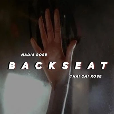 Thai Chi Rosè/Nadia Rose Backseat