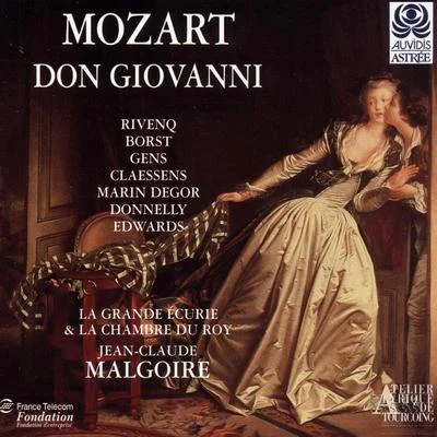 Nicolas Rivenq/La Grande Écurie et la Chambre du Roy/Hubert Claessens/Jean-Claude Malgoire/Danielle Borst Mozart: Don Giovanni