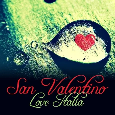 Studio Sound Group/Sonar Beat/Di.di.sound San Valentino Love Italia