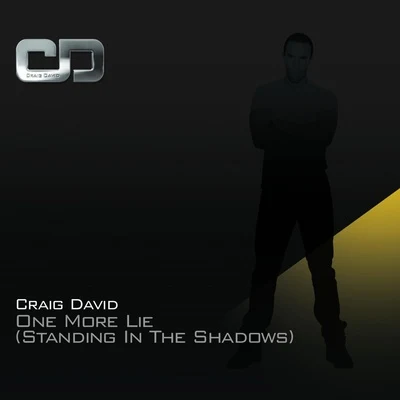 Craig David One More Lie (Standing In The Shadows)