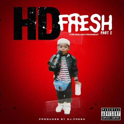 DJ.Fresh/HD Fresh 2: The Enlightenment