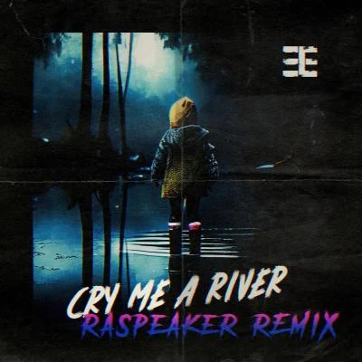 Nicole Serrano/Tommee Profitt Cry Me A River (RaSpeakeR Remix)