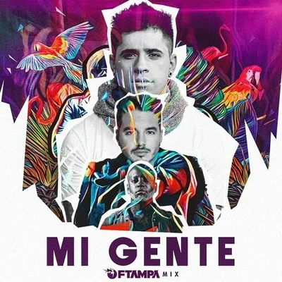 FTampa Mi Gente (FTampa Mix)