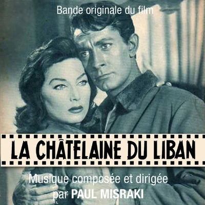 Paul Misraki La châtelaine du Liban (Bande originale du film de Richard Pottier)