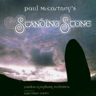 Lawrence Foster/Paul McCartney/The London Symphony Orchestra Paul McCartneys Standing Stone