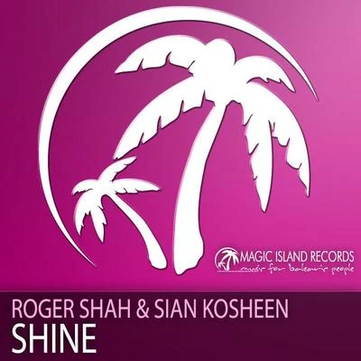 Roger Shah Shine