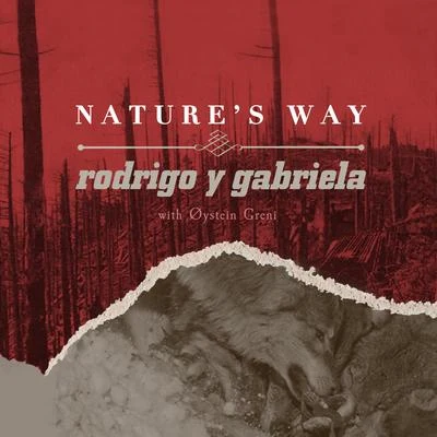 Rodrigo y Gabriela Natures Way