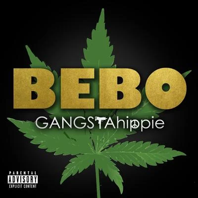 Bebo Gangsta Hippie