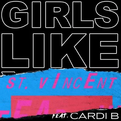 Cardi B/Maroon 5/St. Vincent Girls Like You (St. Vincent Remix)