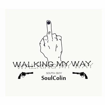 SoulColin Walking My Way