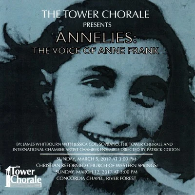 Tower Chorale Annelies: The Voice of Anne Frank