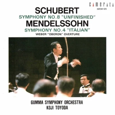 Koji Toyoda Schubert: Symphony No. 8 - Mendelssohn: Symphony No. 4