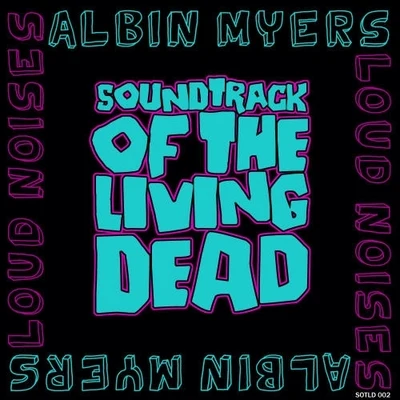 Albin Myers Loud Noises