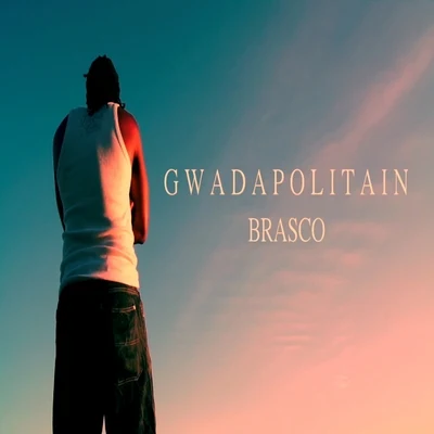 Brasco Gwadapolitain