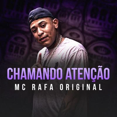 Mc Rafa Original Chamando Atenção