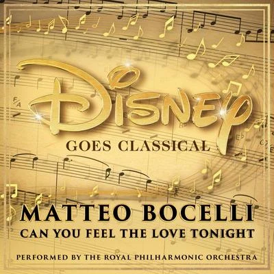 Matteo Bocelli/The Royal Philharmonic Orchestra Can You Feel The Love Tonight (From The Lion King)