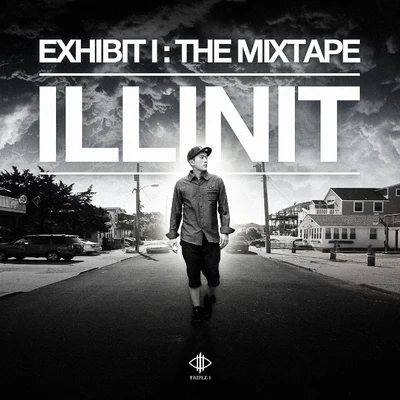 Illinit Exhibit I: The Mixtape