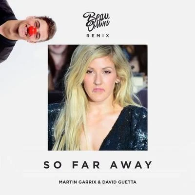 Beau Collins So Far Away (Beau Collins Remix)