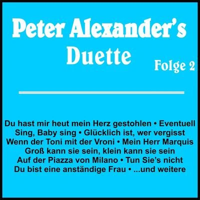 Peter Alexander Peter Alexanders Duette Folge 2