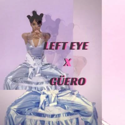 Guero Left Eye