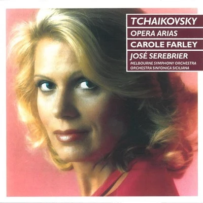 José Serebrier/Carole Farley/The Melbourne Symphony Orchestra Tchaikovsky: Soprano Arias