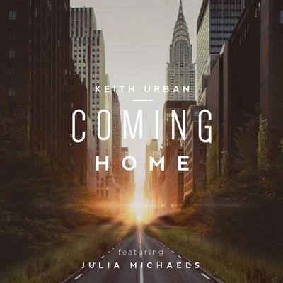 Julia Michaels/Keith Urban Coming Home