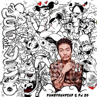 Dumbfoundead Fun With Dumb: The Early Years 2005-2008