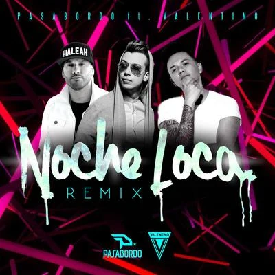 Pasabordo Noche Loca Remix