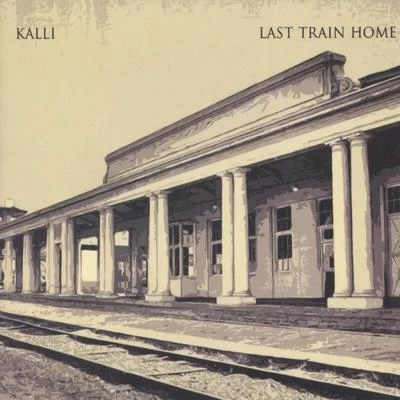 Kalli Last Train Home