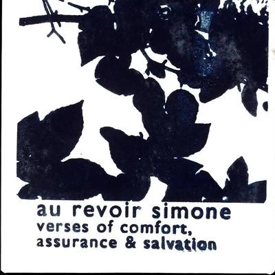 Au Revoir Simone Verses Of Comfort, Assurance & Salvation