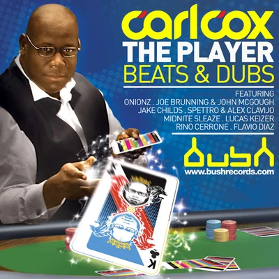 Carl Cox The Player (Beats and Dubs) [Remixes]