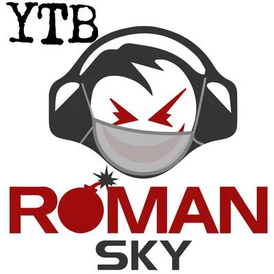 Roman Sky YTB (You're the Best)