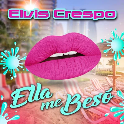 Elvis Crespo Ella Me Besó