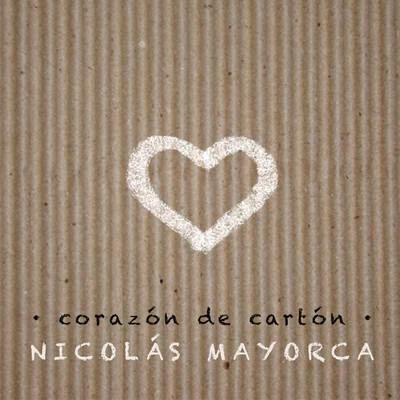 Nicolas Mayorca Corazon de Carton