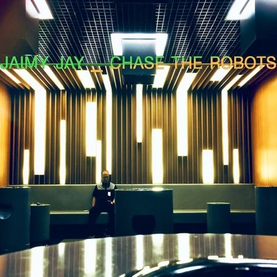 Jaimy Jay Chase the Robots