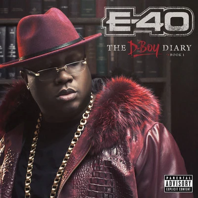 E-40 E-40 - The D-Boy Diary: Book 1