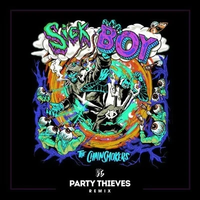 Party Thieves Sick Boy (Party Thieves Remix)