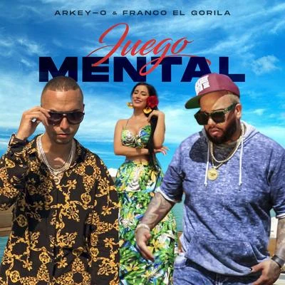 Arkey-O/Franco El Gorila Juego Mental