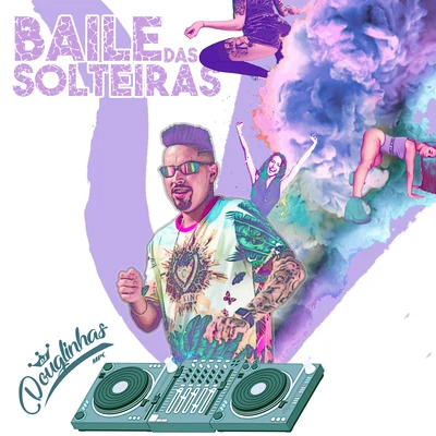 DJ Douglinhas Baile das Solteiras (feat. Mc Tal)