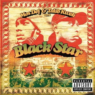 Black Star Mos Def & Talib Kweli Are Black Star