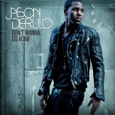 Jason DeRulo Dont Wanna Go Home