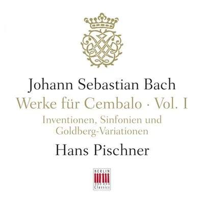 Johann Sebastian Bach/Hans Pischner J. S. Bach: Werke für Cembalo, Vol. I - Inventionen, Sinfonien und Goldberg-Variationen