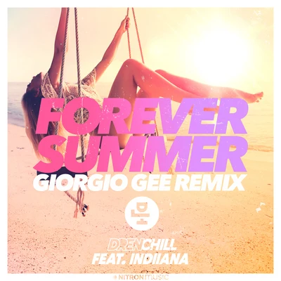 Drenchill Forever Summer (Giorgio Gee Remix)