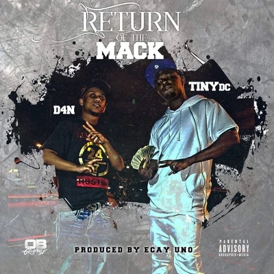 D4N/Tiny DC Return of the Mack (feat. D Foreign)